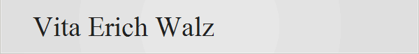  Vita Erich Walz