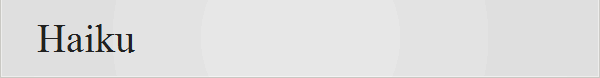 Haiku