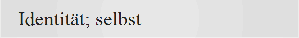 Identitt; selbst