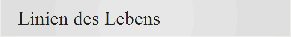 Linien des Lebens