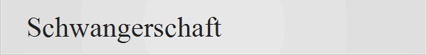 Schwangerschaft